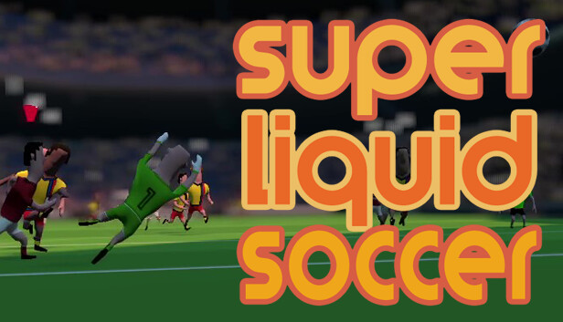 Super Liquid Soccer game preview